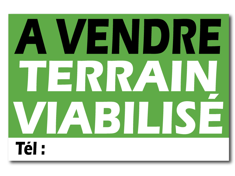 Panneau immobilier  - A vendre terrain viabilisé - Vert & noir