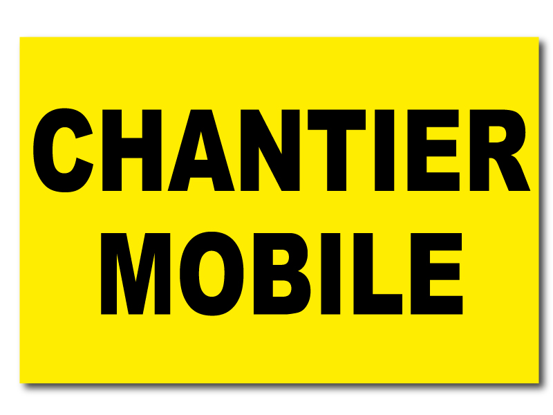 Panneau de chantier - Chantier Mobile